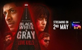 Sony LIV unveils the trailer of Black, White & Gray
